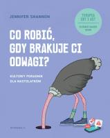 Okładka książki Co robić, gdy brakuje ci odwagi? Kultowy poradnik dla nastolatków wyd. 2025