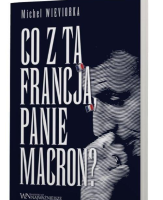 Okładka książki Co z tą Francją, Panie Macron?