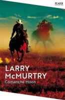 Comanche Moon. Autor: McMurtry Larry. SmakLiter.pl Okładka książki Comanche Moon