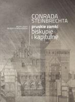 Conrada Steinbrechta pruskie zamki biskupie i kapitulne. Wydawca: Instytut Sztuki PAN. SmakLiter.pl Opakowanie Conrada Steinbrechta pruskie zamki biskupie i kapitulne