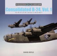 Consolidated B-24 Vol.1. Autor: Doyle David. SmakLiter.pl Okładka książki Consolidated B-24 Vol.1