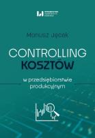 Okładka książki Controlling kosztów w przedsiębiorstwie produkcyjnym