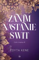 Córki imama T.1 Zanim nastanie świt. Autor: Kene Edyta. SmakLiter.pl Okładka książki Córki imama T.1 Zanim nastanie świt