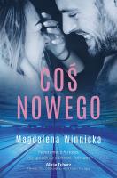 Coś nowego. Autor: Winnicka Magdalena. SmakLiter.pl Okładka książki Coś nowego