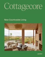 Cottagecore. New Countryside Living. Autor: Opracowanie zbiorowe. SmakLiter.pl Okładka książki Cottagecore. New Countryside Living