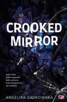 Crooked Mirror. Autor: Sadkowska Angelika. SmakLiter.pl Okładka książki Crooked Mirror