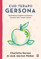 Cud terapii Gersona. Autor: Charlotte Gerson, Walker Morton. SmakLiter.pl Okładka książki Cud terapii Gersona
