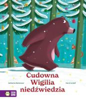 Cudowna Wigilia niedźwiedzia. Autor: Catherine Metzmeyer. SmakLiter.pl Okładka książki Cudowna Wigilia niedźwiedzia