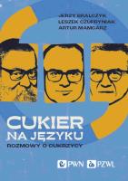 Cukier na języku. Autor: Jerzy Bralczyk, Leszek Czupryniak, Mamcarz Artur. SmakLiter.pl Okładka książki Cukier na języku