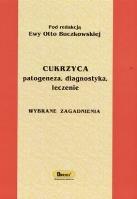 Cukrzyca. Patogeneza, diagnostyka, leczenie. Autor: Ewa Otto - Buczkowska. SmakLiter.pl Okładka książki Cukrzyca. Patogeneza, diagnostyka, leczenie