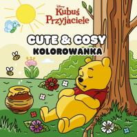 Okładka książki Cute & Cosy. Kolorowanka. Disney Kubuś i przyjaciele