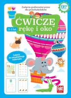 Okładka książki Ćwiczę rękę i oko. Zadania grafomotoryczne...