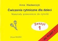 Okładka książki Ćwiczenia rytmiczne dla dzieci z.1