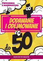Ćwiczenia z matematyki. Dodawanie i odejmowanie do 50. Autor: Guzowska Beata. SmakLiter.pl Okładka książki Ćwiczenia z matematyki. Dodawanie i odejmowanie do 50