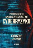 Okładka książki Cyberprzestrzeń, cyberbezpieczeństwo, cyberryzyko