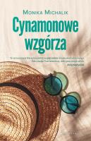 Cynamonowe wzgórza. Autor: Monika Michalik. SmakLiter.pl Okładka książki Cynamonowe wzgórza