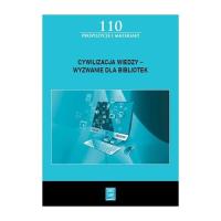Cywilizacja wiedzy - wyzwanie dla bibliotek. Autor: Opracowanie zbiorowe. SmakLiter.pl Okładka książki Cywilizacja wiedzy - wyzwanie dla bibliotek