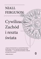 Cywilizacja. Zachód i reszta świata wyd. 2025. Autor: Niall Ferguson. SmakLiter.pl Okładka książki Cywilizacja. Zachód i reszta świata wyd. 2025