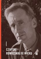 Okładka książki Czapski - rówieśnik XX wieku