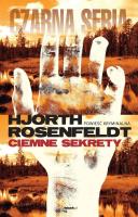 Czarna seria. Ciemne Sekrety w.2022. Autor: Hans Rosenfeldt, Michael Hjorth. SmakLiter.pl Okładka książki Czarna seria. Ciemne Sekrety w.2022