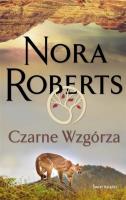 Czarne Wzgórza. Autor: Nora Roberts. SmakLiter.pl Okładka książki Czarne Wzgórza