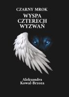 Okładka książki Czarny mrok T.2 Wyspa Czterech Wyzwań