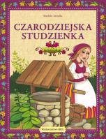 Czarodziejska studzienka. Autor: Mariola Jarocka. SmakLiter.pl Okładka książki Czarodziejska studzienka