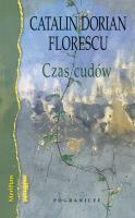 Czas cudów. Autor: Florescu Catalin Dorian. SmakLiter.pl Okładka książki Czas cudów