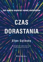 Czas dorastania. Autor: Galinsky Ellen. SmakLiter.pl Okładka książki Czas dorastania