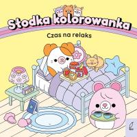 Okładka książki Czas na relaks. Słodka kolorowanka