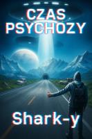 Czas Psychozy. Autor: Shark-y. SmakLiter.pl Okładka książki Czas Psychozy