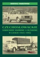 Czechosłowackie samochody osobowe i ciężarowe... Autor: Bartosz Zakrzewski. SmakLiter.pl Okładka książki Czechosłowackie samochody osobowe i ciężarowe..