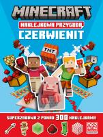 Okładka książki Czerwienit. Naklejkowa przygoda. Minecraft