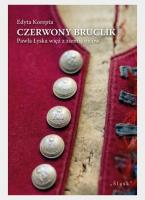 Okładka książki Czerwony bruclik Pawła Łyska więź z ziemią ojców