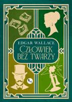 Człowiek bez twarzy. Autor: Edgar Wallace. SmakLiter.pl Okładka książki Człowiek bez twarzy