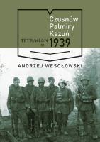 Czosnów, Palmiry, Kazuń 1939 r.. Autor: Andrzej Wesołowski. SmakLiter.pl Okładka książki Czosnów, Palmiry, Kazuń 1939 r.