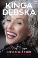 Czułe miejsca. Reżyserka o sobie. Autor: Kinga Dębska. SmakLiter.pl Okładka książki Czułe miejsca. Reżyserka o sobie