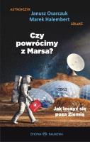 Okładka książki Czy powrócimy z Marsa? Czyli jak leczyć się poza..