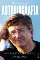 Okładka książki Czy tortury mogą być użyteczne? Autobiografia