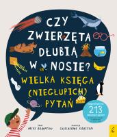 Okładka książki Czy zwierzęta dłubią w nosie?