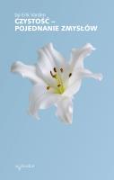 Okładka książki Czystość – pojednanie zmysłów