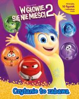 Czytanie to zabawa Disney Pixar W głowie się nie mieści 2. Autor: Aline Lemay. SmakLiter.pl Okładka książki Czytanie to zabawa Disney Pixar W głowie się nie mieści 2
