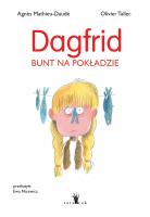 Dagfrid. Bunt na pokładzie. Autor: Agnès Mathieu-Daudé. SmakLiter.pl Okładka książki Dagfrid. Bunt na pokładzie