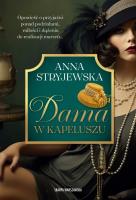 Dama w kapeluszu. Autor: Anna Stryjewska. SmakLiter.pl Okładka książki Dama w kapeluszu