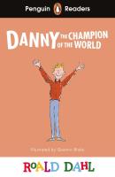 Danny the Champion of the World. Penguin Readers Level 4 wer. angielska. Autor: Dahl Roald. SmakLiter.pl Okładka książki Danny the Champion of the World. Penguin Readers Level 4 wer. angielska