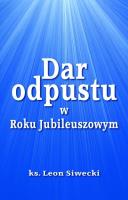Okładka książki Dar odpustu w Roku Jubileuszowym
