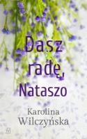 Okładka książki Dasz radę, Nataszo T.2 - uszkodzone