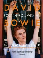 David Bowie: Rock ’n’ Roll with Me. Autor: MacCormack Geoff. SmakLiter.pl Okładka książki David Bowie: Rock ’n’ Roll with Me
