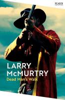 Dead Man’s Walk. Autor: McMurtry Larry. SmakLiter.pl Okładka książki Dead Man’s Walk