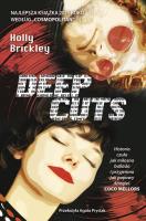 Deep Cuts. Autor: Holly Brickley. SmakLiter.pl Okładka książki Deep Cuts